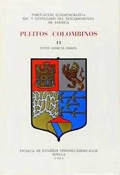 Pelitos colombinos - II "Pleito sobre el Darien (1512-1519)"