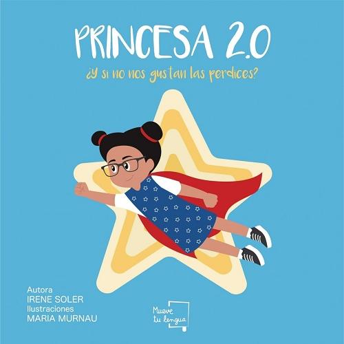 Princesa 2.0 "¿Y si no nos gustan las perdices?"