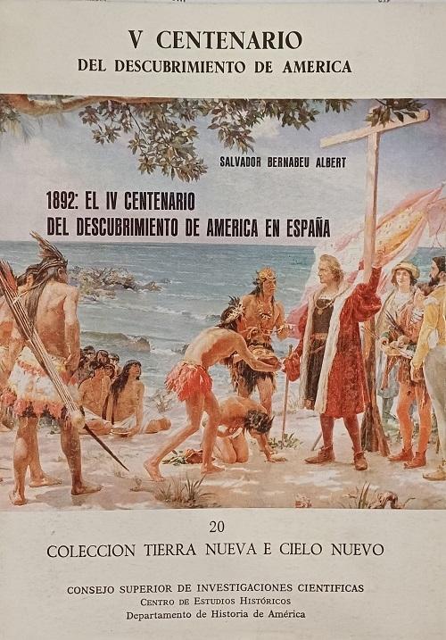 1892, el IV centenario del descubrimiento de America en España "Coyuntura y conmemoraciones"