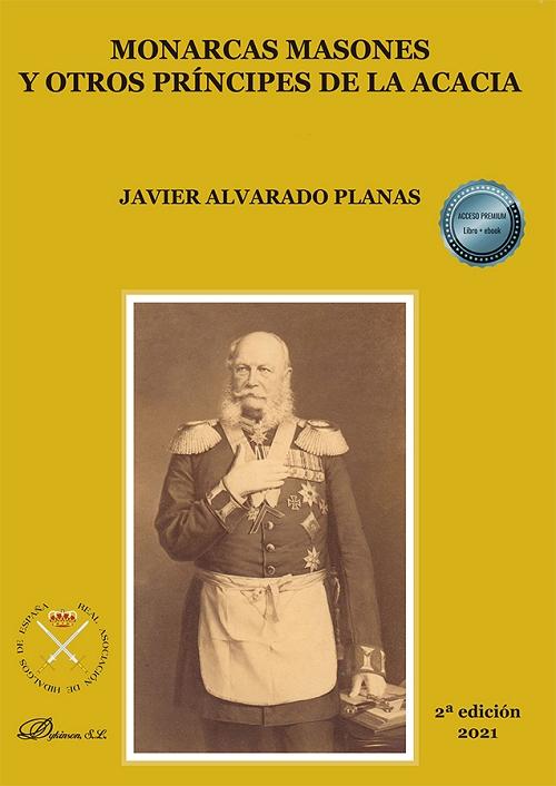 Monarcas masones y otros príncipes de la Acacia (2 Vols.)