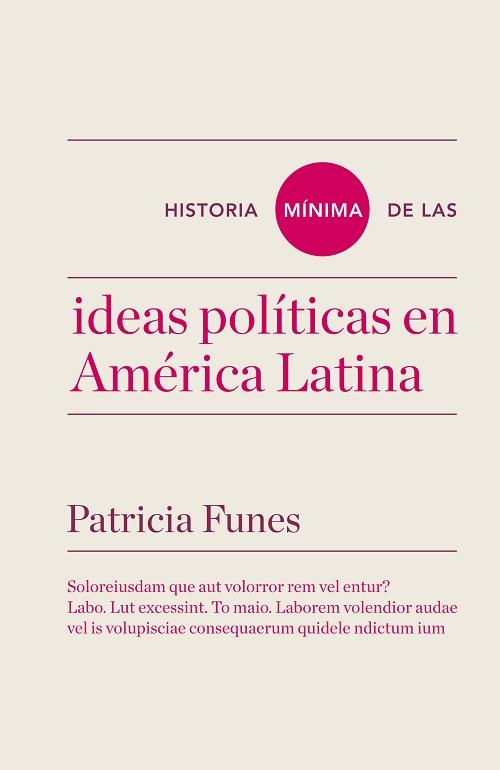 Historia mínima de las ideas políticas en América Latina