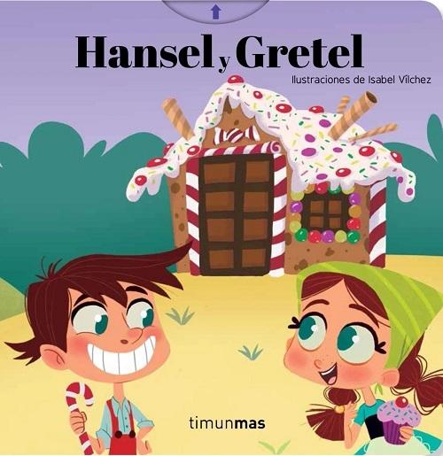 Hansel y Gretel "(Cuentos clásicos con mecanismos)"