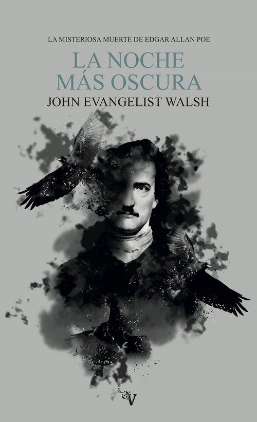 La noche más oscura "La misteriosa muerte de Edgar Allan Poe"