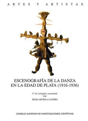 Escenografía de la danza en la Edad de Plata (1916-1936) "(Artes y artistas)"