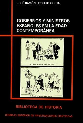 Gobiernos y ministros españoles en la Edad Contemporánea