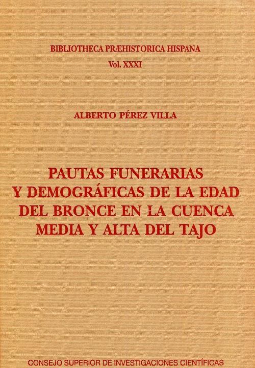Pautas funerarias y demográficas de la Edad del Bronce en la cuenca media y alta del Tajo