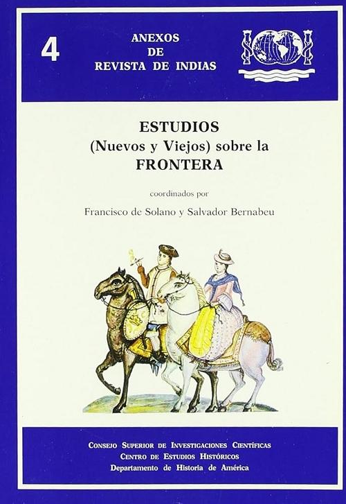 Estudios (Nuevos y Viejos) sobre la Frontera
