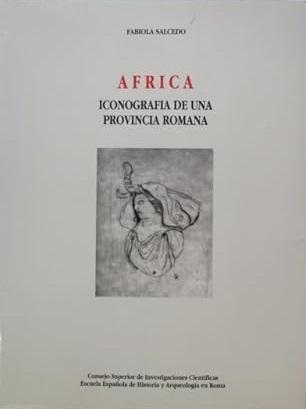 Africa: Iconografia de una provincia romana