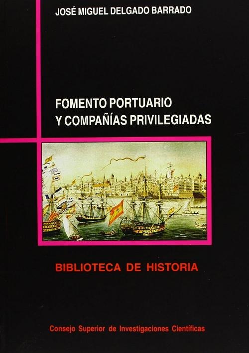 Fomento portuario y compañías privilegiadas "Los <Diálogos familiares> de E. Dantini"