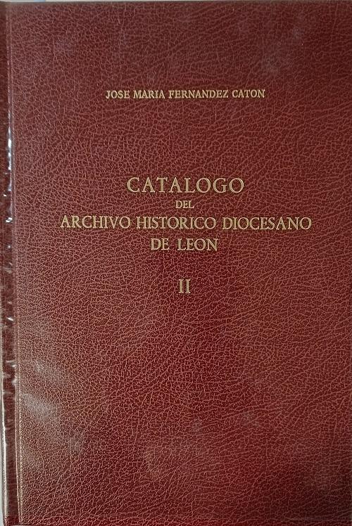 Catálogo del Archivo Histórico Diocesano de León - II