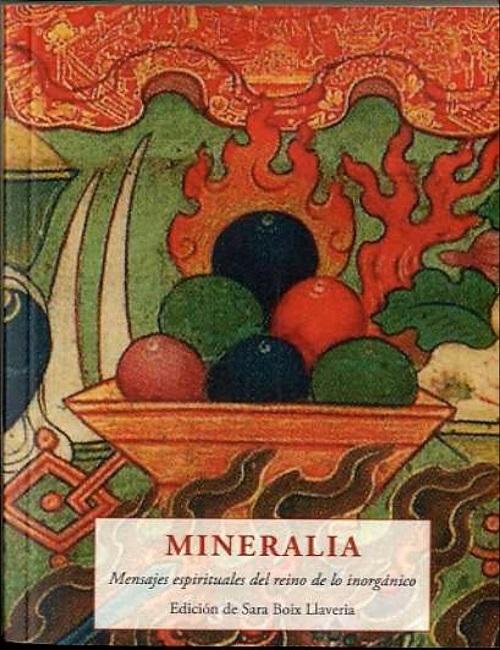 Mineralia "Mensajes espirituales del reino de lo inorgánico"