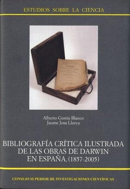 Bibliografía crítica ilustrada de las obras de Darwin en España (1857-2005)