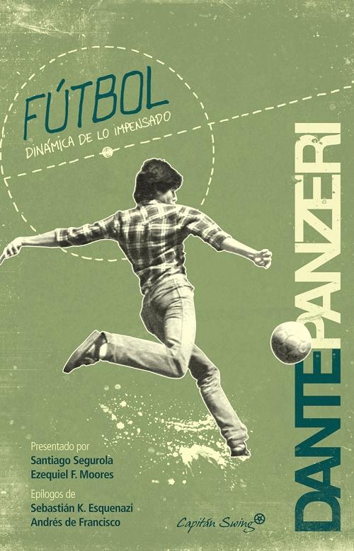 Futbol "Dinámica de lo impensado"