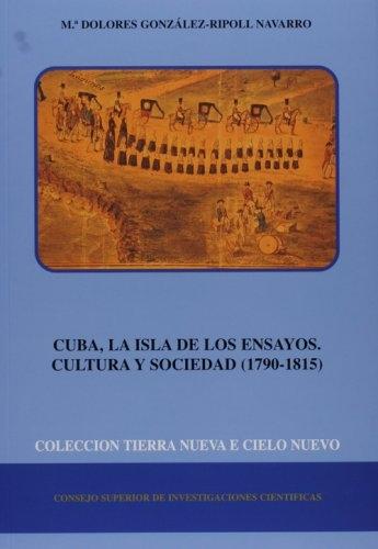 Cuba, la isla de los ensayos "Cultura y sociedad (1790-1815)"