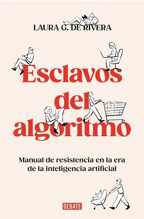 Esclavos del algoritmo "Manual de resistencia en la era de la inteligencia artificial"