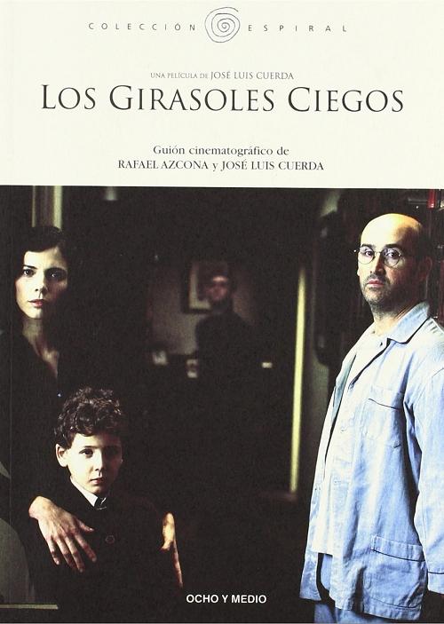 Girasoles ciegos "Guión cinematográfico"