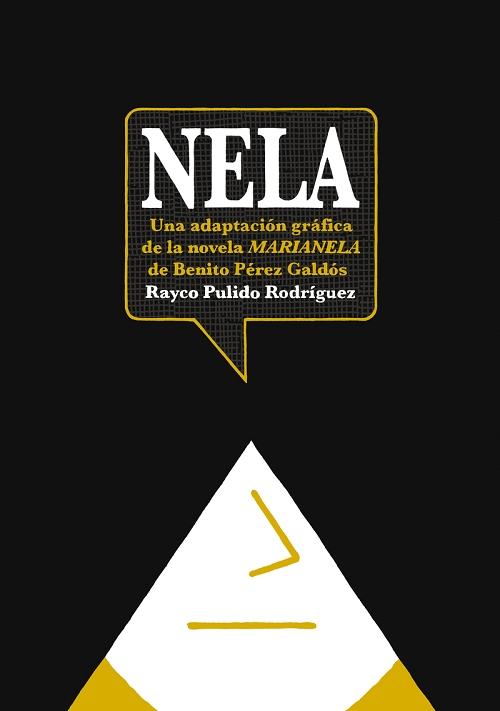 Nela "Una adaptación gráfica de la novela <Marianela> de Benito Pérez Galdós"