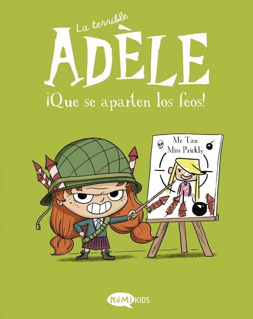 ¡Que se aparten los feos! "(La terrible Adèle - 5)"