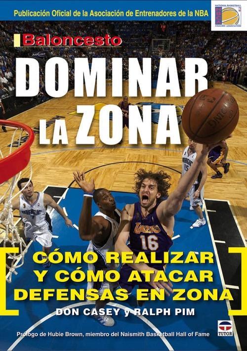 Baloncesto. Dominar la zona "Cómo realizar y cómo atacar defensas en zona"
