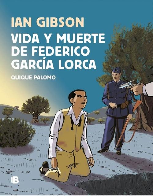 Vida y muerte de Federico García Lorca 
