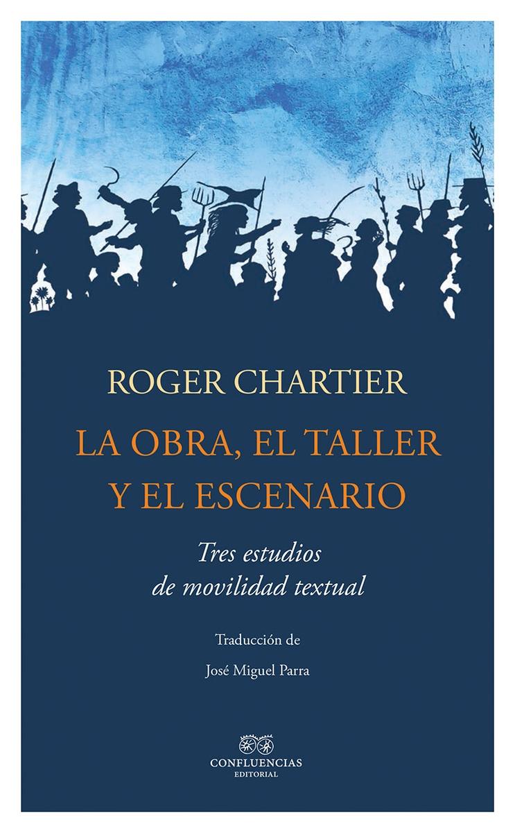 La obra, el taller y el escenario "Tres estudios de movilidad textual"