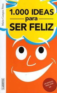 1000 ideas para ser feliz