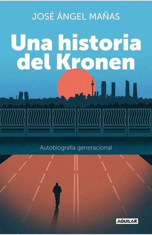 Una historia del Kronen "Autobiografía generacional"