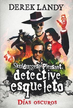 Días oscuros "(Detective Esqueleto - 4)"