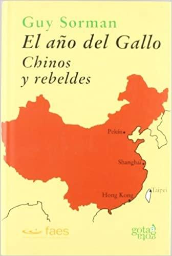 El año del Gallo "Chinos y rebeldes".