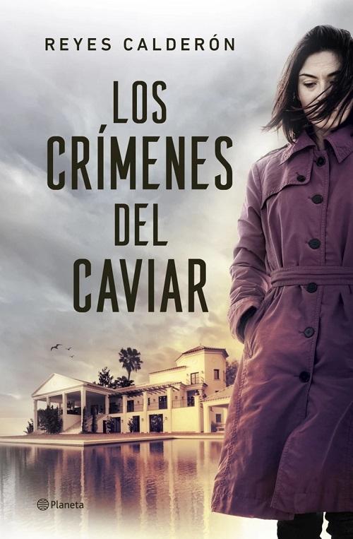 Los crímenes del caviar "(Una novela de la juez Lola MacHor)"