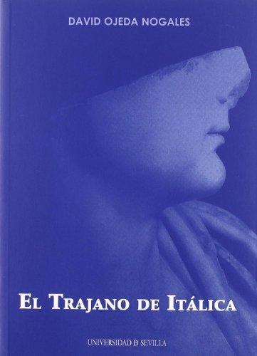 El Trajano de Itálica