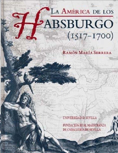 La América de los Habsburgo (1517-1700)