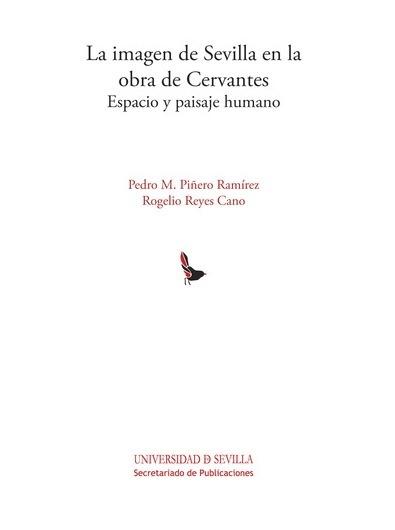 La imagen de Sevilla en la obra de Cervantes "Espacio y paisaje humano"