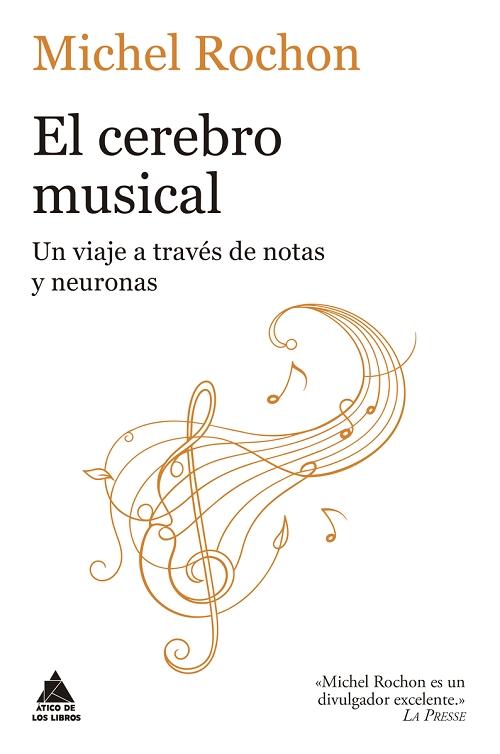 El cerebro musical "Un viaje a través de notas y neuronas"