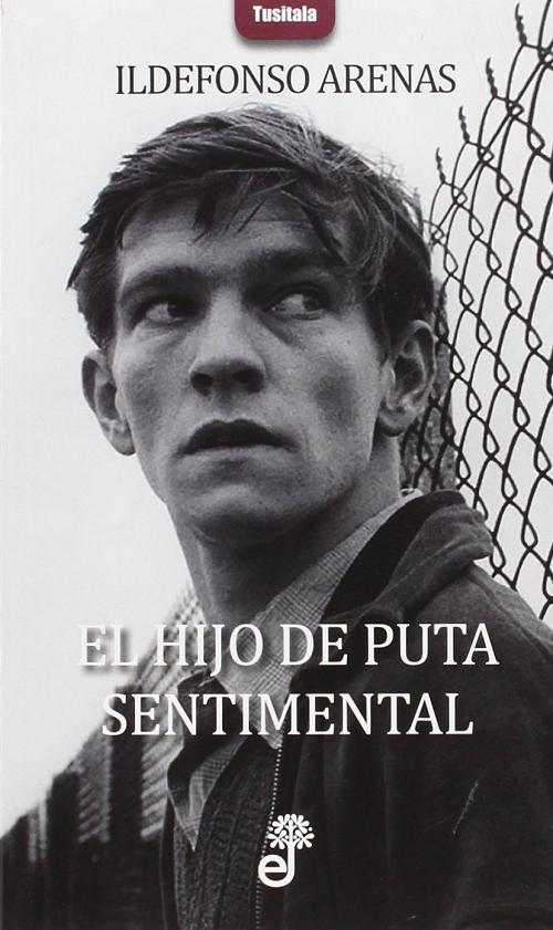 El hijo de puta sentimental