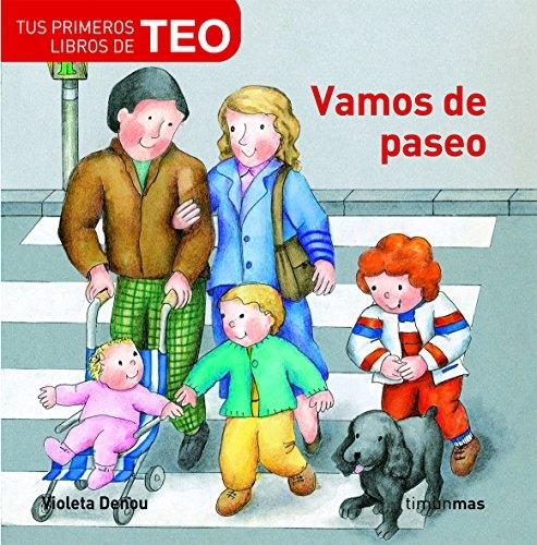 Vamos de paseo "(Tus primeros libros de Teo)"