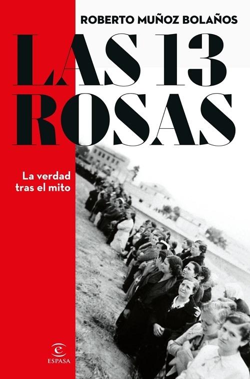 Las 13 Rosas "La verdad tras el mito"