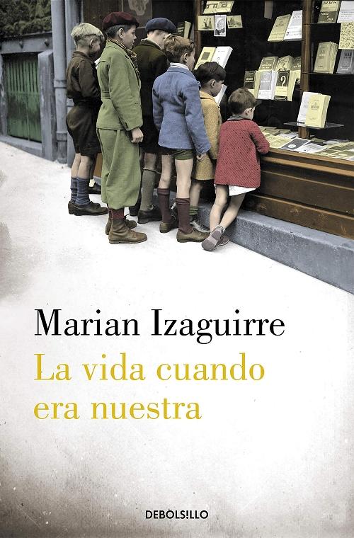 La vida cuando era nuestra