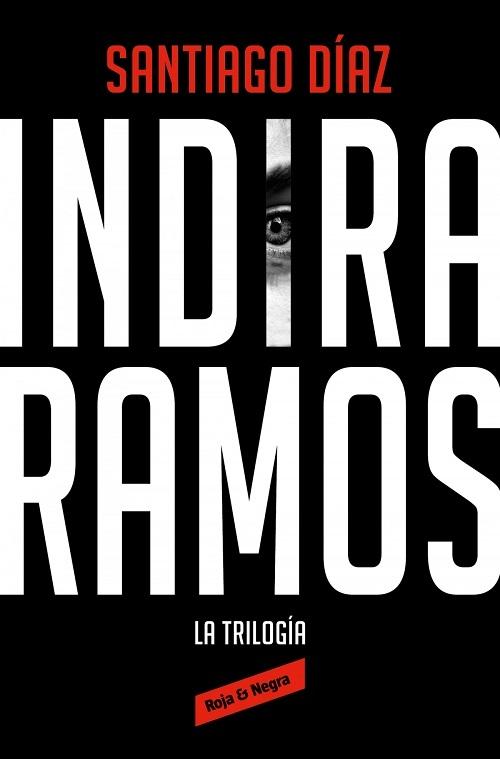 Indira Ramos. La trilogía "El buen padre / Las otras niñas / Indira"