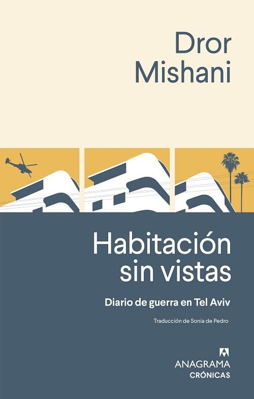 Habitación sin vistas "Diario de guerra en Tel Aviv"