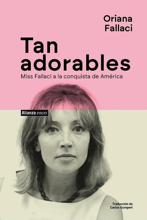 Tan adorables "Miss Fallaci a la conquista de América"