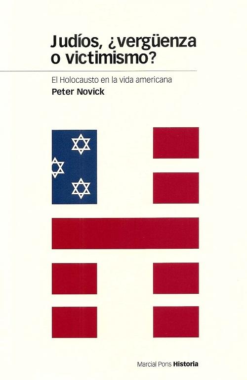 Judíos, ¿vergüenza o victimismo?. El Holocausto en la vida americana