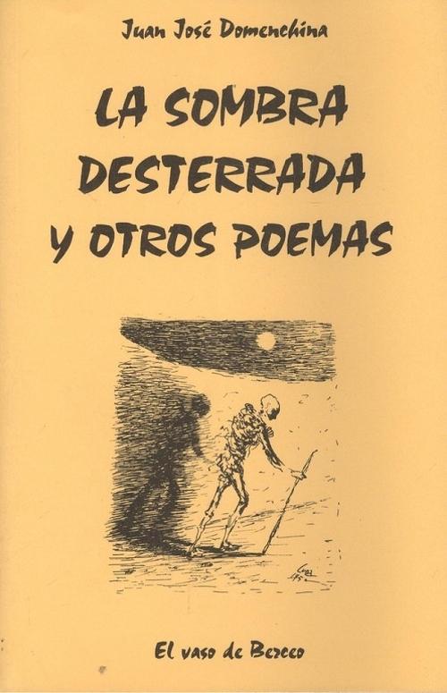 La sombra desterrada y otros poemas