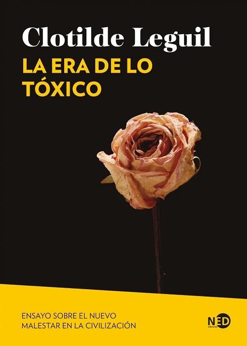 La era de lo tóxico "Ensayo sobre el nuevo malestar en la civilización"