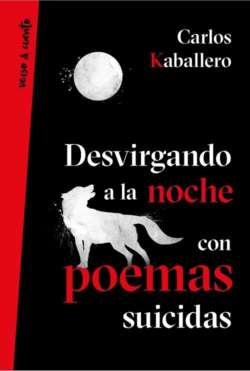 Desvirgando la noche con poemas suicidas