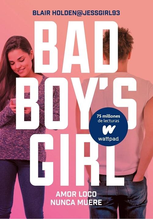 Amor loco nunca muere "(Bad Boy's Girl - 3)"