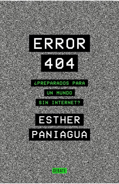 Error 404 "¿Preparados para un mundo sin internet?"