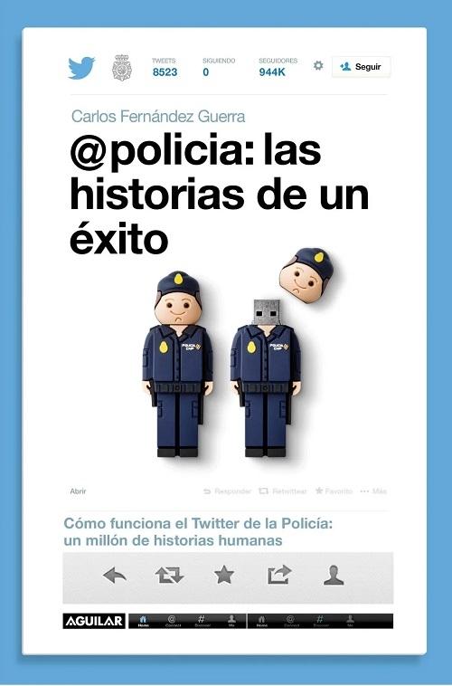 @policía: las historias de un éxito "Cómo funciona el Twitter de la policía: un millón de historias humanas"