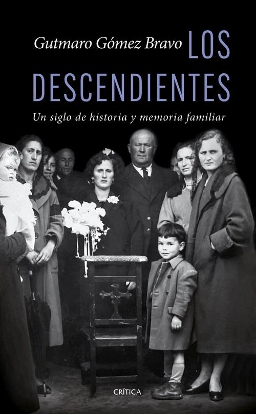 Los descendientes "Un siglo de historia y memoria familiar"