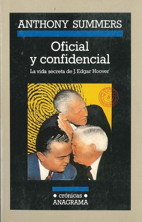 Oficial y confidencial "La vida secreta de J.Edgar Hoover"